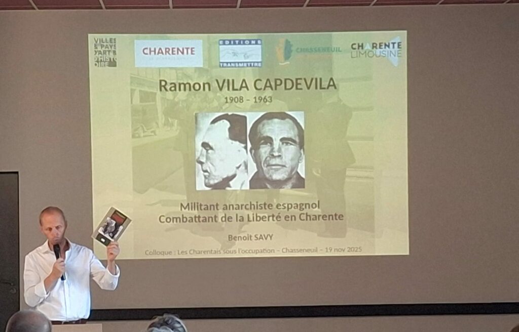 La diapositive de titre : Ramon Vila Capdevila, 1908–1963, militant anarchiste espagnol et combattant de la Liberté en Charente